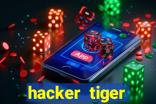 hacker tiger fortune download